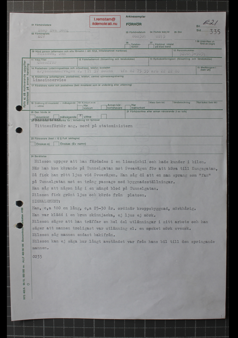 Förhör Jan Nilsson ögonvittne till Palmemordet.