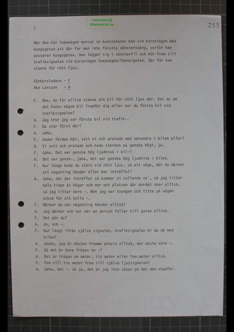 Förhör Åke Larsson ögonvittne till Palmemordet.