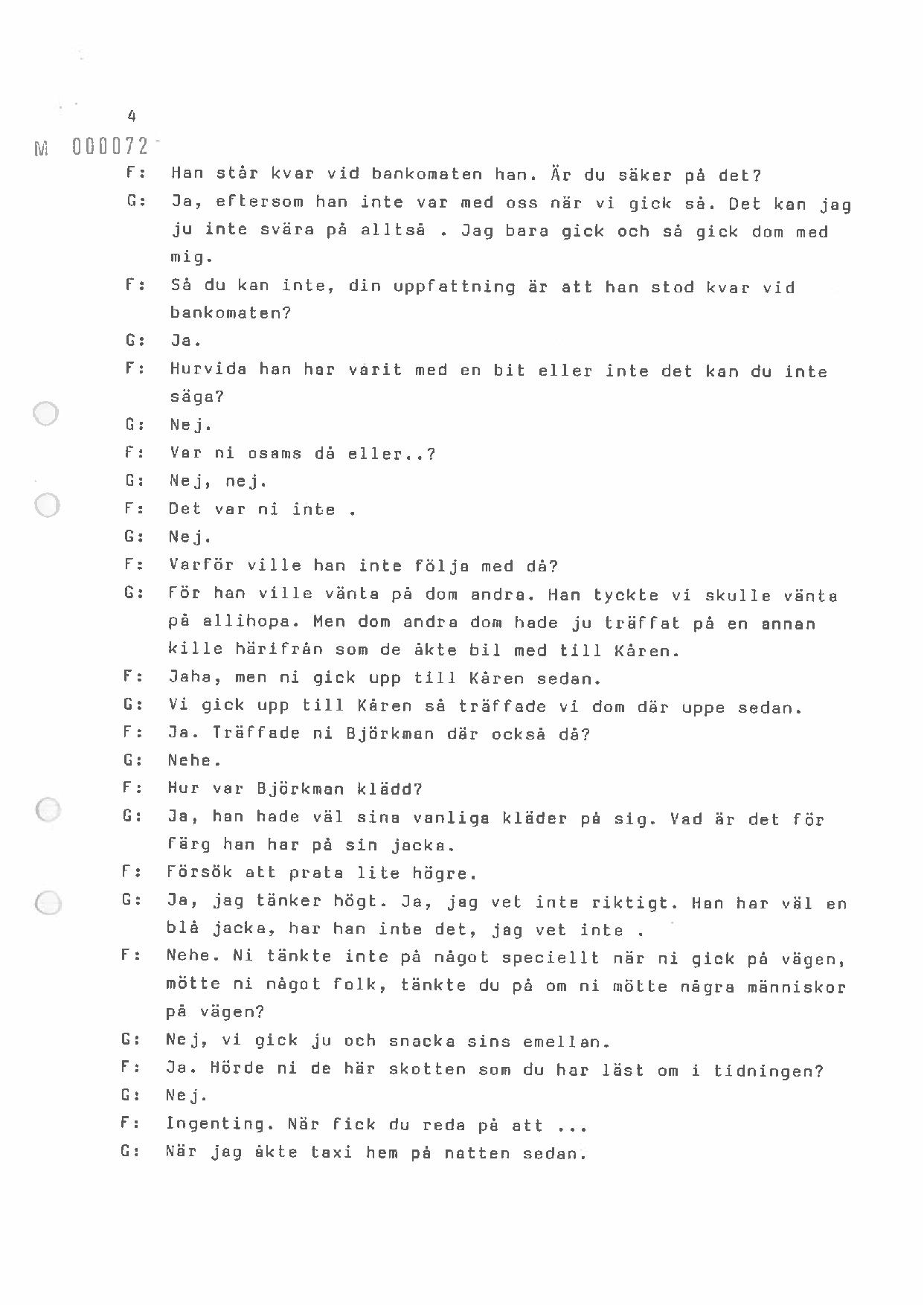 Förhör Åsa Gustavsson ögonvittne till Palmemordet.